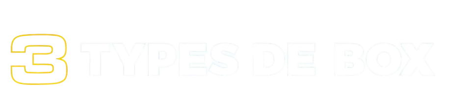 Texte : 3 types de box